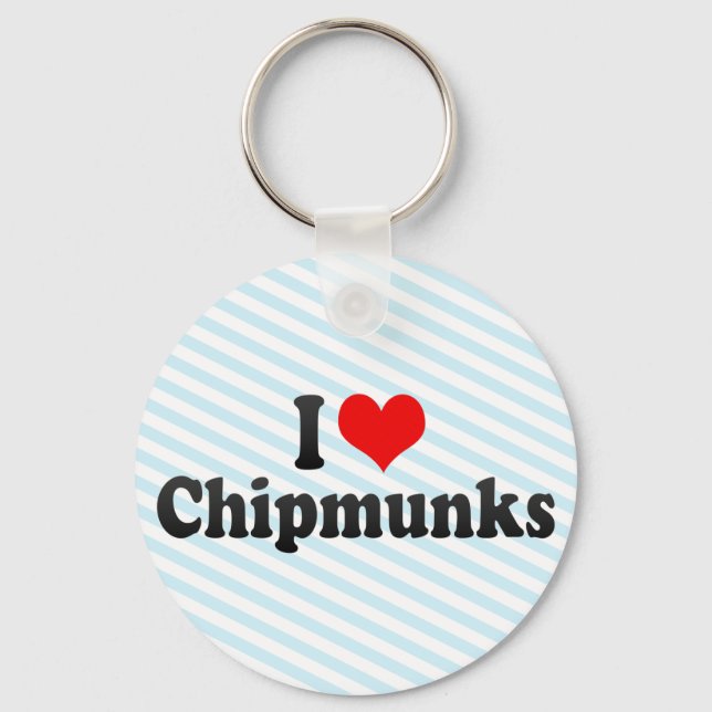 I Love Chipmunks Key Ring (Front)