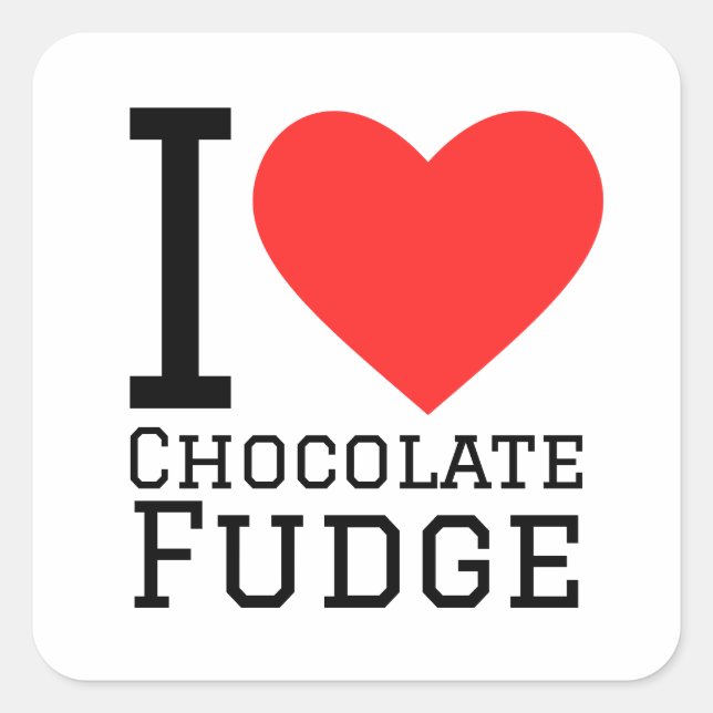 I love chocolate fudge square sticker (Front)