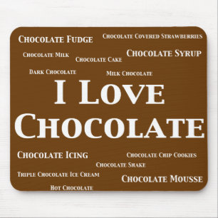 I Love Chocolate Gifts Mouse Mat