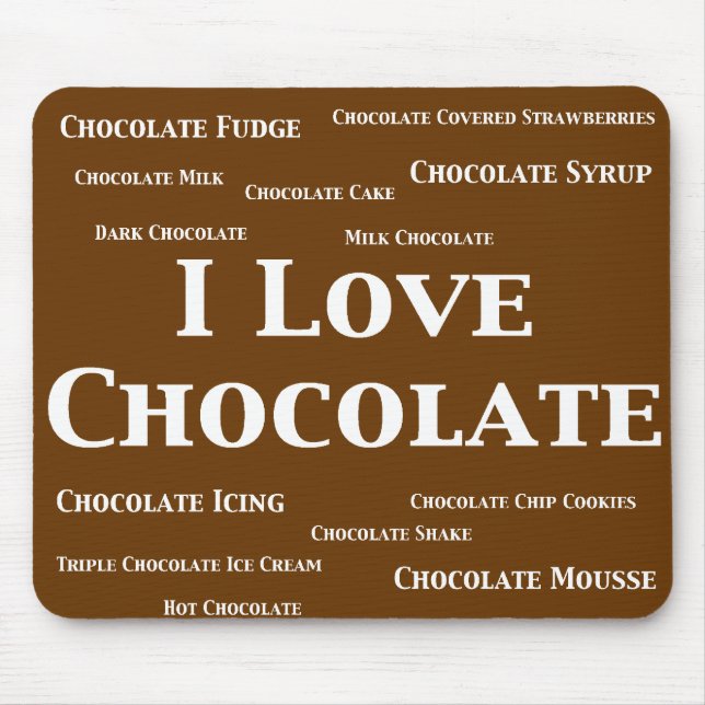 I Love Chocolate Gifts Mouse Mat (Front)