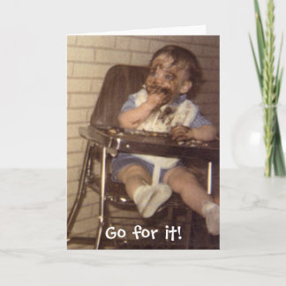 I Love Chocolate!, Go for it! Card