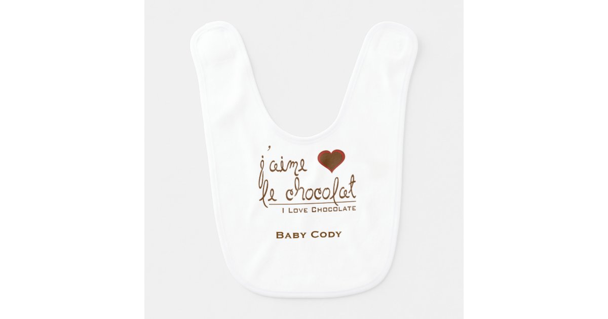 I love Chocolate (in French) Bib Zazzle