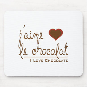 I Love Chocolate, in French! Mouse Mat