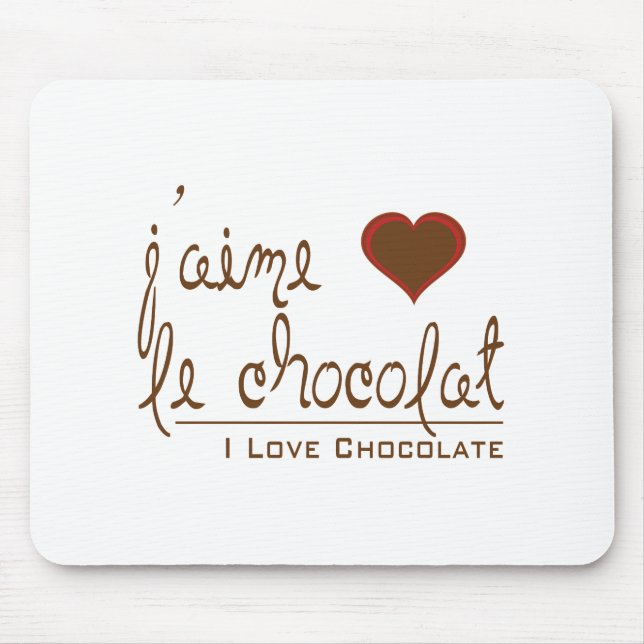I Love Chocolate, in French! Mouse Mat (Front)