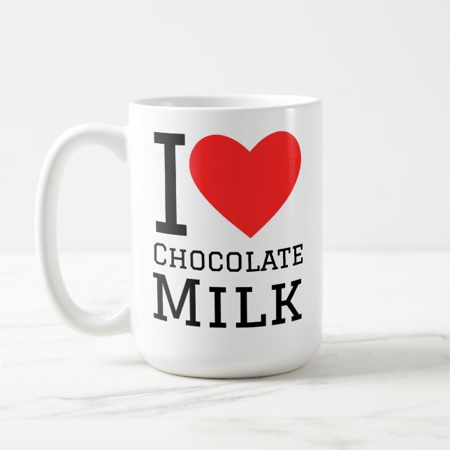 I love chocolate milk coffee mug (Left)