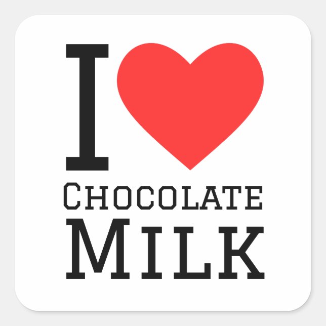 I love chocolate milk square sticker (Front)
