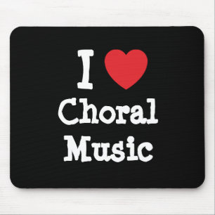I love Choral Music heart custom personalised Mouse Mat