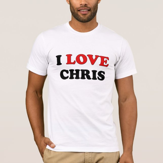 I Love Chris T-Shirt (Front)
