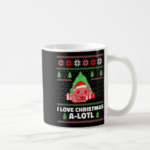 I Love Christmas A-lotl Axolotl In Santa Hat Ugly  Coffee Mug