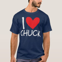 I Love Chuck Name Personalised Men Guy BFF Friend