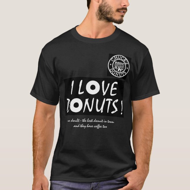 I Love Chucks Doughnuts in Redwood City Shirt 34 (Front)