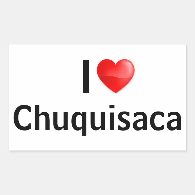 I love Chuquisaca Rectangular Sticker (Front)