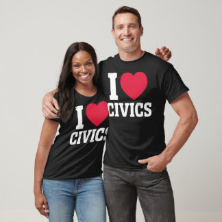 I Love Civics Teacher And Student T-Shirt