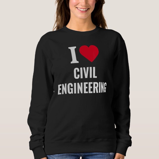 I Love Civil Engineering Tee (Front)