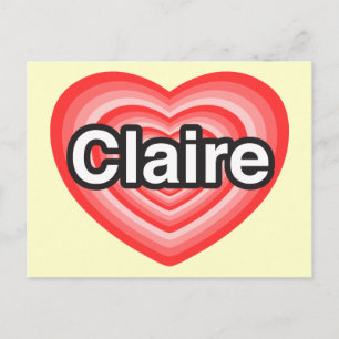 I love Claire. I love you Claire. Heart Postcard