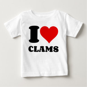 I LOVE CLAMS BABY T-Shirt