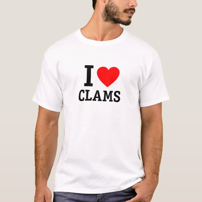 I Love Clams T-Shirt (Front)