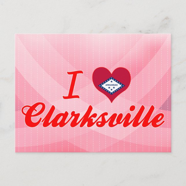 I Love Clarksville, Arkansas Postcard (Front)