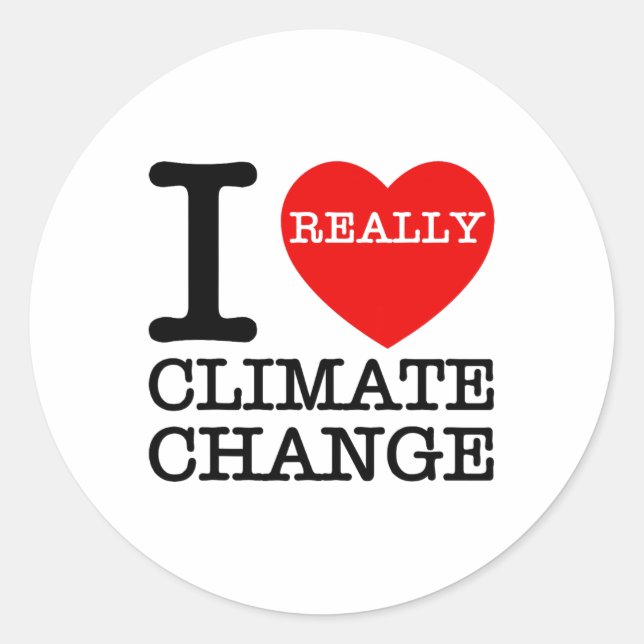 I Love Climate Change Heart Glol Warming Funny Ear Classic Round Sticker (Front)
