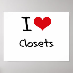 I love Closets Poster