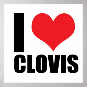 I love Clovis Poster