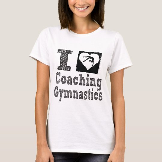 I love coaching Gymnastics Women's Shirts | Zazzle.co.uk