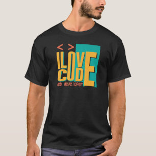 I Love Code  Web Developer Quotes  1 T-Shirt