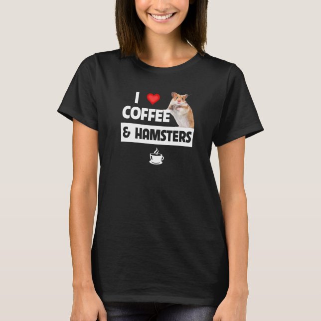 I Love Coffee and Hamsters Cage Wheel Caffeine Bib T-Shirt (Front)