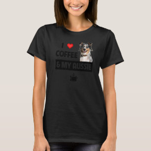 I Love Coffee And My Aussie Dog Australian Shepher T-Shirt