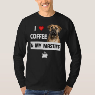I Love Coffee And My Bullmastiff Mum Dad Pet Paren T-Shirt