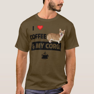I Love Coffee and My Corgi Mum Dad Pet Parent Dog T-Shirt