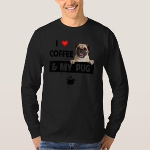 I Love Coffee And My Pug Mum Dad Animal Rescue Do T-Shirt