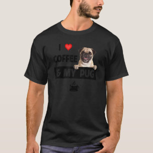 I Love Coffee And My Pug Mum Dad Animal Rescue Dog T-Shirt