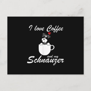 i love coffee and my schnauzer dog lovers postcard