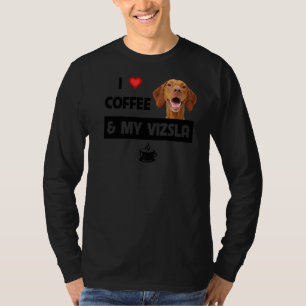 I Love Coffee And My Vizsla Mum Dad Animal Rescue T-Shirt
