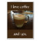 I love coffee and you
