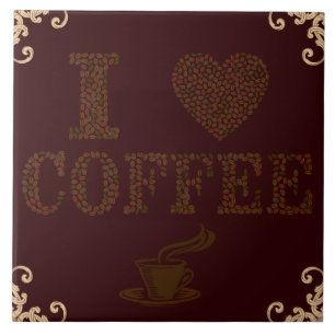 I Love Coffee Ceramic Tile
