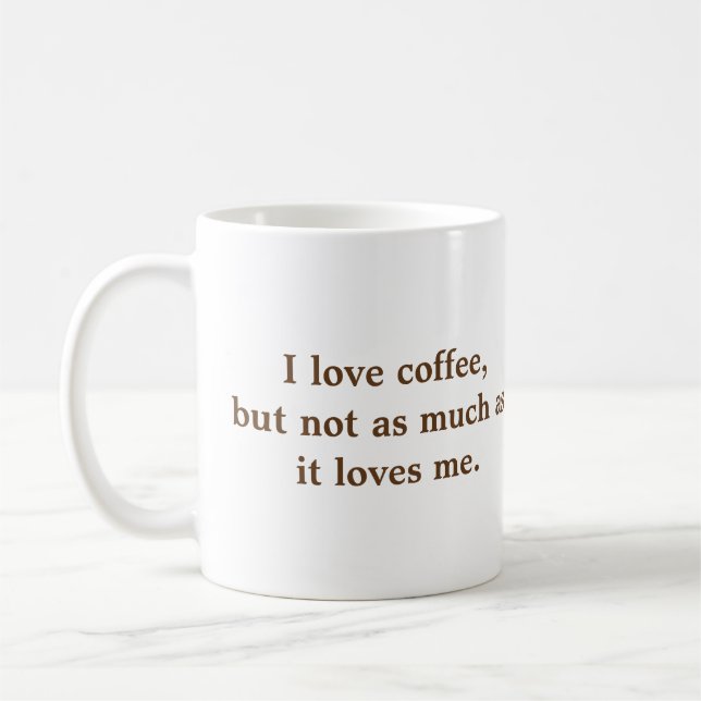I love coffee... coffee mug (Left)