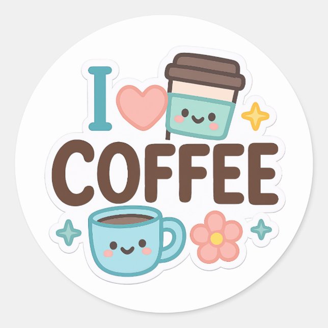 I Love Coffee Cute Kawaii Sticker – Adorable Coffe (Front)