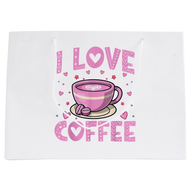 I Love Coffee - Funny Coffee Drinker Caffeine Addi Large Gift Bag (Front)