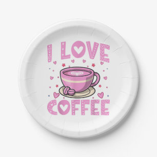 I Love Coffee - Funny Coffee Drinker Caffeine Addi Paper Plate