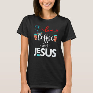 I Love Coffee Jesus Girl Boss Women Power Retro Vi T-Shirt