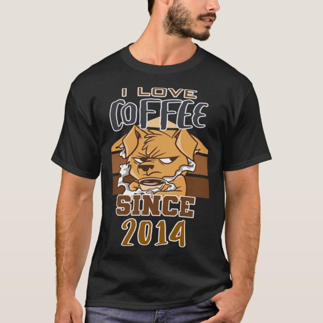 I love coffee since 2014 T-Shirt (Front)