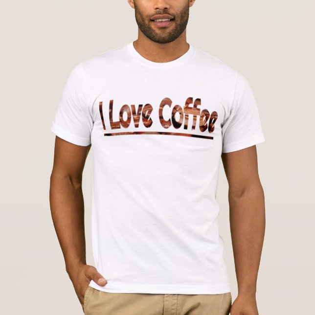 I Love Coffee T-Shirt (Front)