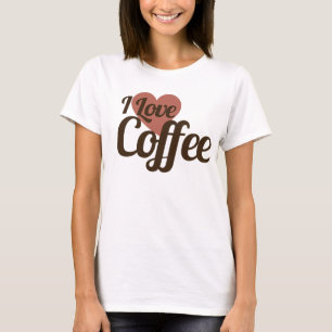 I Love Coffee T-Shirt