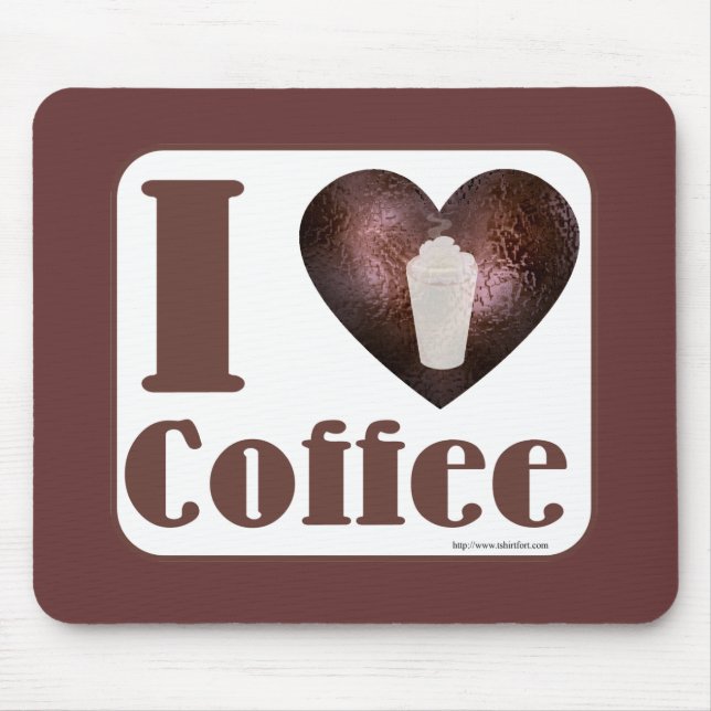 I Love Coffee Too Mouse Mat (Front)