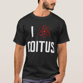 I Love Coitus Sheldon Cooper Big Bang Theory Inspi T-Shirt