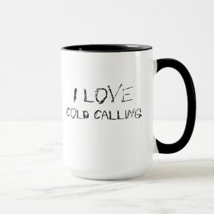 I love cold calling - urban, edgy office work mug
