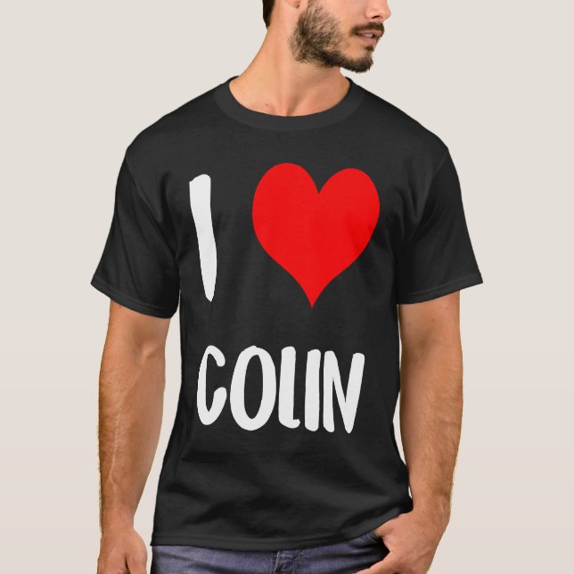 I love COLIN valentine sorry ladies guys heart bel T-Shirt (Front)