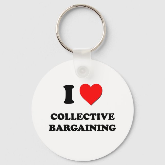 I love Collective Bargaining Key Ring (Front)
